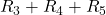 R_{3}+R_{4}+R_{5}