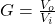 G=\frac{V_{o}}{V_{i}}