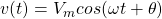 v(t)=V_{m}cos(\omega t + \theta)