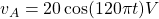 v_{A}=20\cos(120\pi t) V