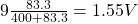 9\frac{83.3}{400+83.3}=1.55V