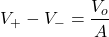 \begin{equation*}   V_{+}-V_{-}=\frac{V_{o}}{A} \end{equation*}