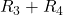 R_{3}+R_{4}