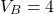 \begin{equation*}  V_{B}=4 \end{equation*}