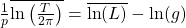 \frac{1}{p} \overline{\ln \left( \frac{T}{2\pi} \right)} = \overline{\ln ( L )} - \ln (g)