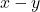 \phantom{\rule{0.2em}{0ex}}x-y