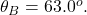  {\theta_B=63.0^o}.