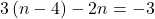 3\left(n-4\right)-2n=-3