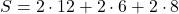 S=2 \cdot 12+2 \cdot 6+2 \cdot 8