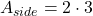 A_{side} = 2 \cdot 3