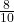 \frac{8}{10}