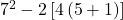 {7}^{2}-2\left[4\left(5+1\right)\right]