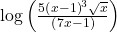 \mathrm{log}\left(\frac{5{\left(x-1\right)}^{3}\sqrt{x}}{\left(7x-1\right)}\right)