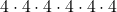 4\cdot 4\cdot 4\cdot 4\cdot 4\cdot 4