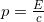  p=\frac{E}{c} 