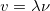  v = \lambda \nu 