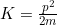  K = \frac{p^2}{2m}