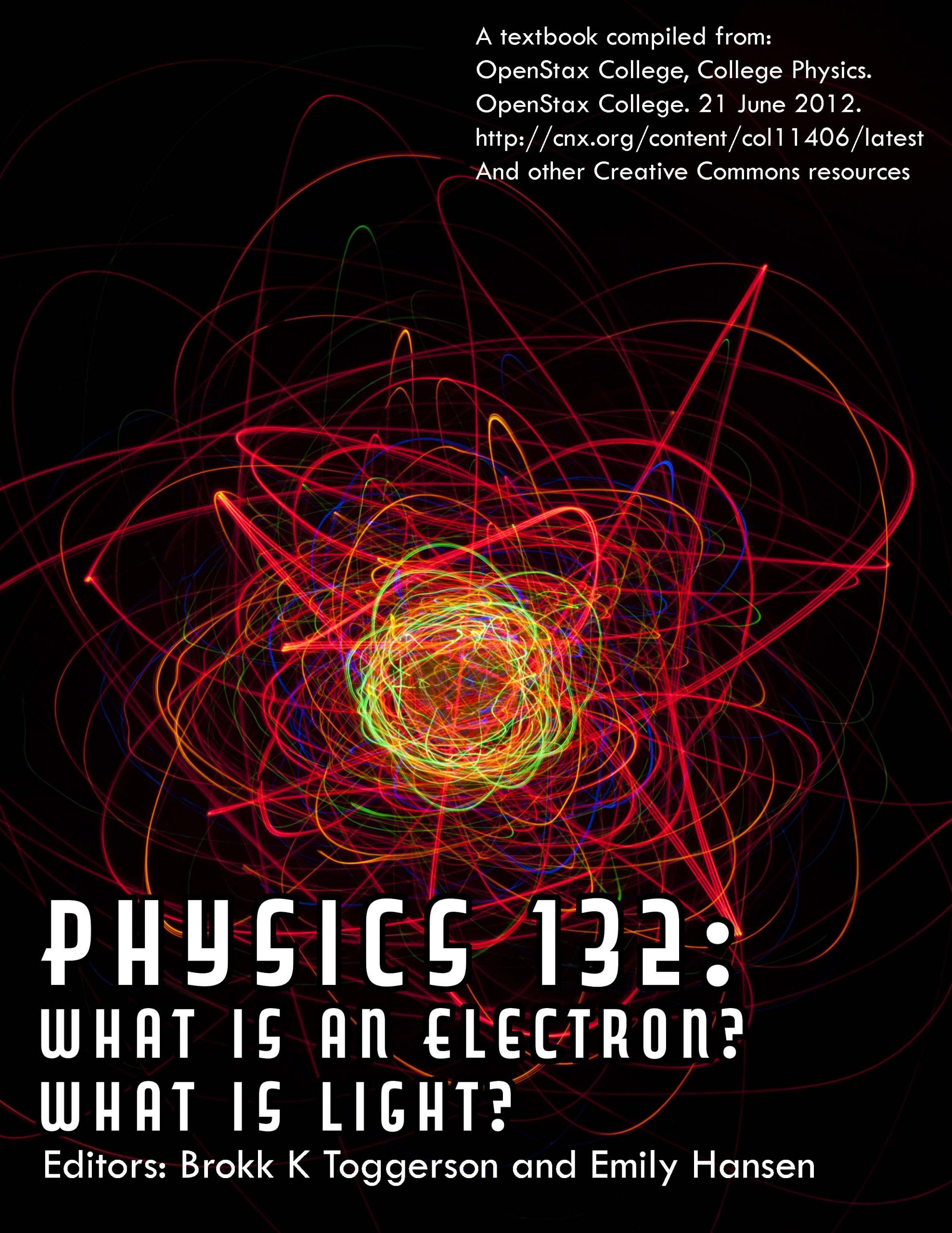 Cover image for Physics 132: What is an Electron? What is Light?